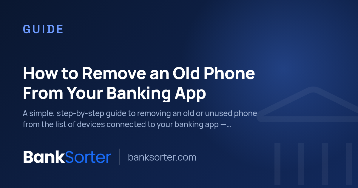 How to Remove an Old Phone From Your Banking App