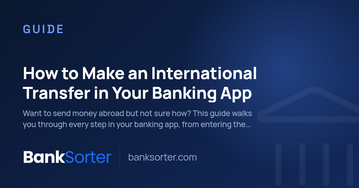 How to Make an International Transfer in Your Banking App