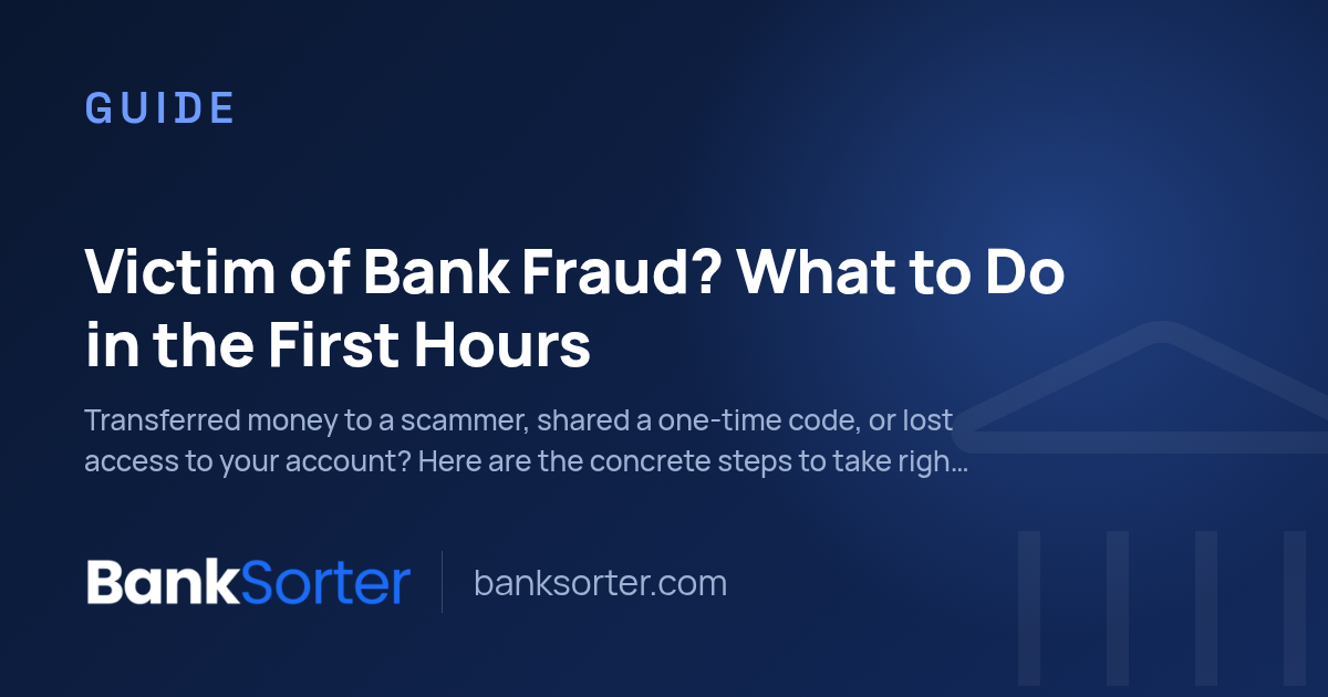 Victim of Bank Fraud? What to Do in the First Hours