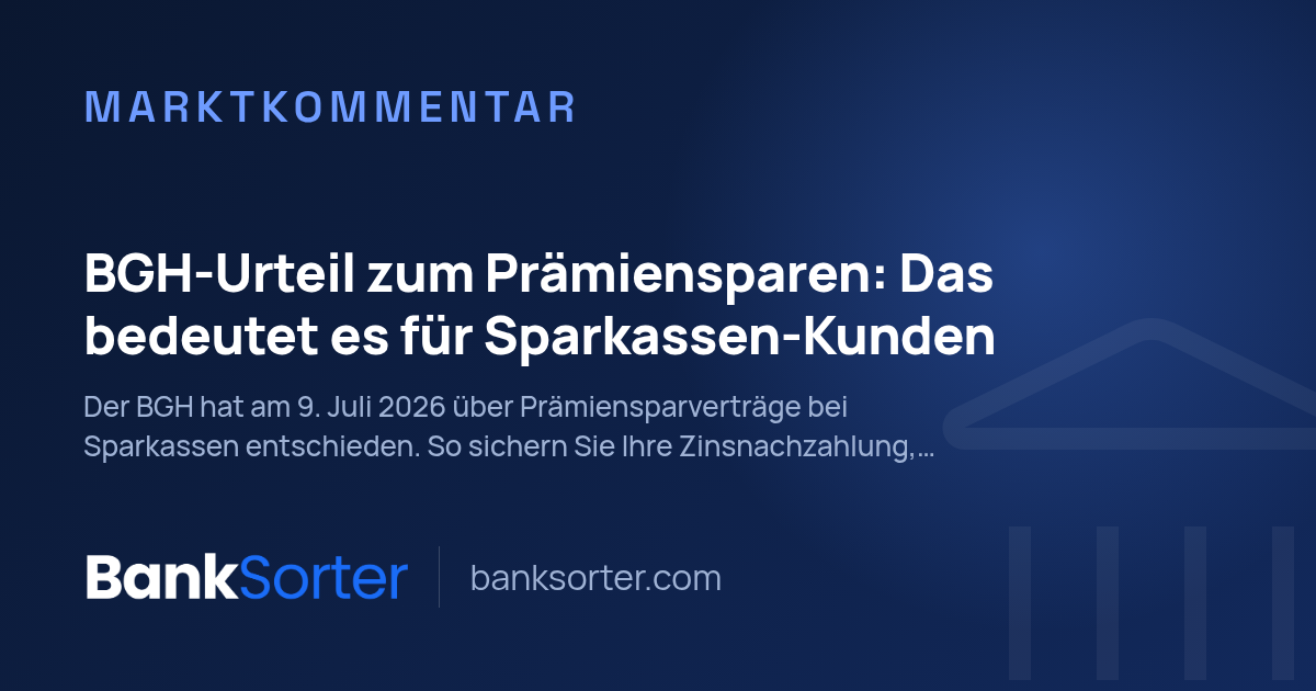 BGH-Urteil zum Prämiensparen: Das bedeutet es für Sparkassen-Kunden