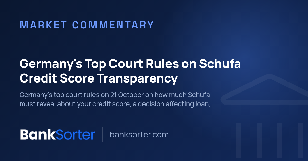 Germany's Top Court Rules on Schufa Credit Score Transparency