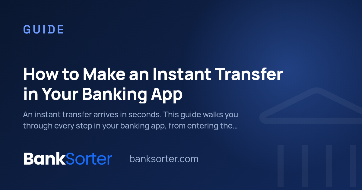 How to Make an Instant Transfer in Your Banking App