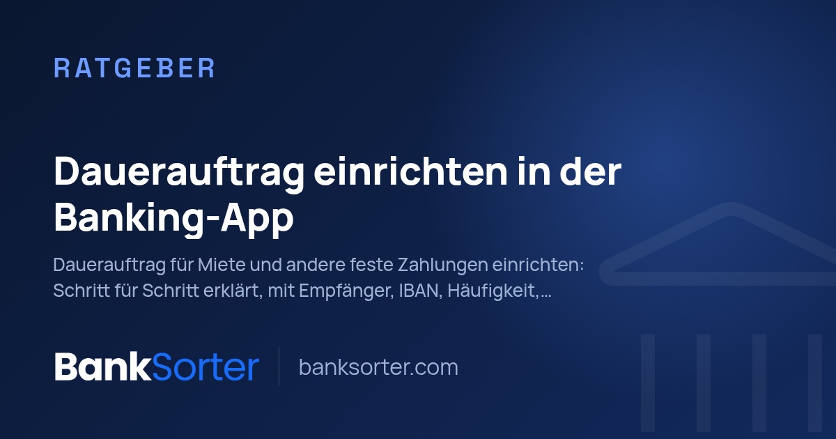 Dauerauftrag einrichten in der Banking-App