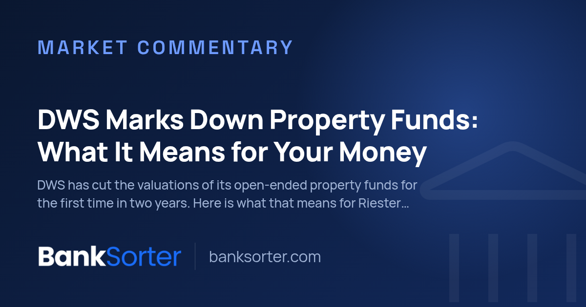 DWS Marks Down Property Funds: What It Means for Your Money