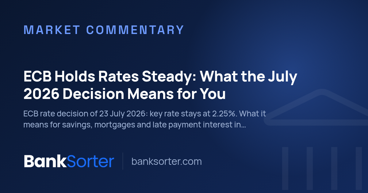 ECB Holds Rates Steady: What the July 2026 Decision Means for You