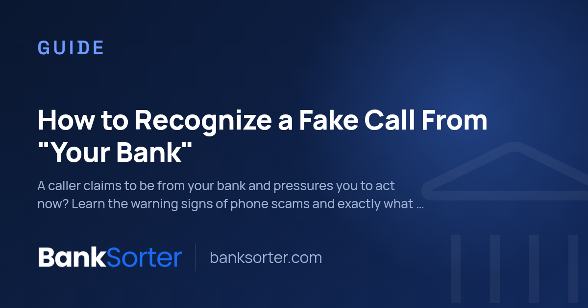 How to Recognize a Fake Call From "Your Bank"