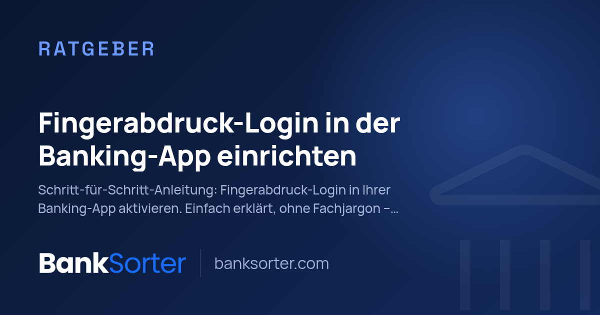 Fingerabdruck-Login in der Banking-App einrichten