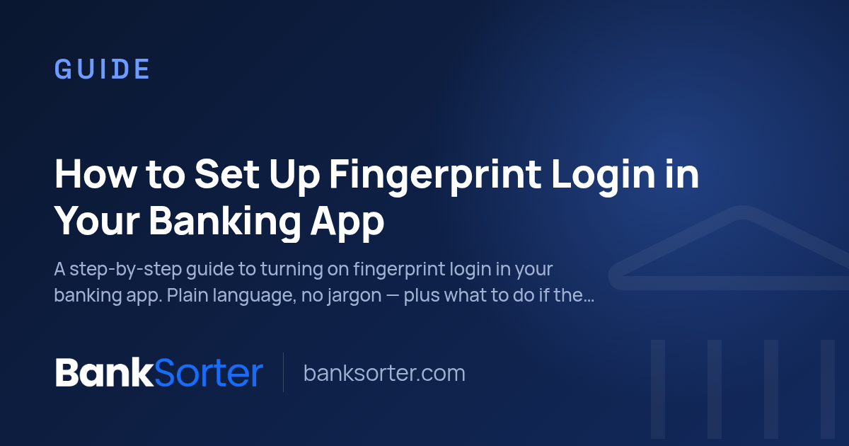 How to Set Up Fingerprint Login in Your Banking App