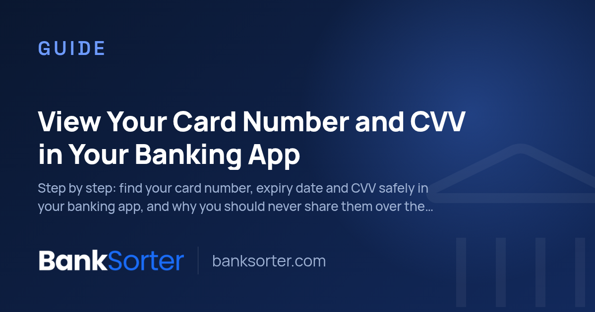 View Your Card Number and CVV in Your Banking App