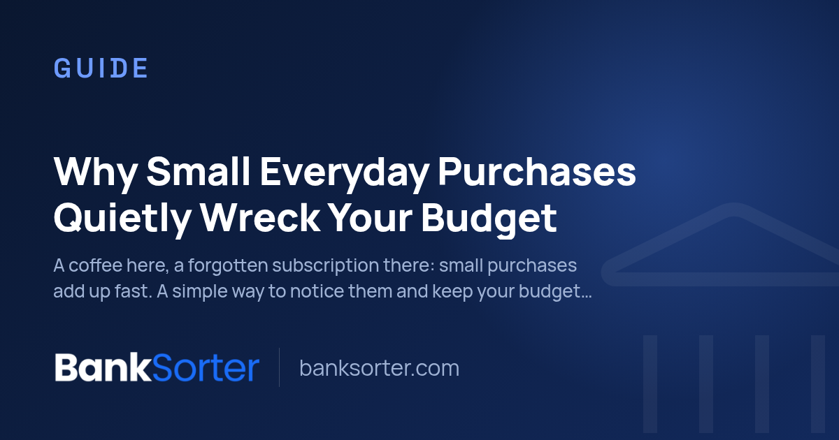 Why Small Everyday Purchases Quietly Wreck Your Budget