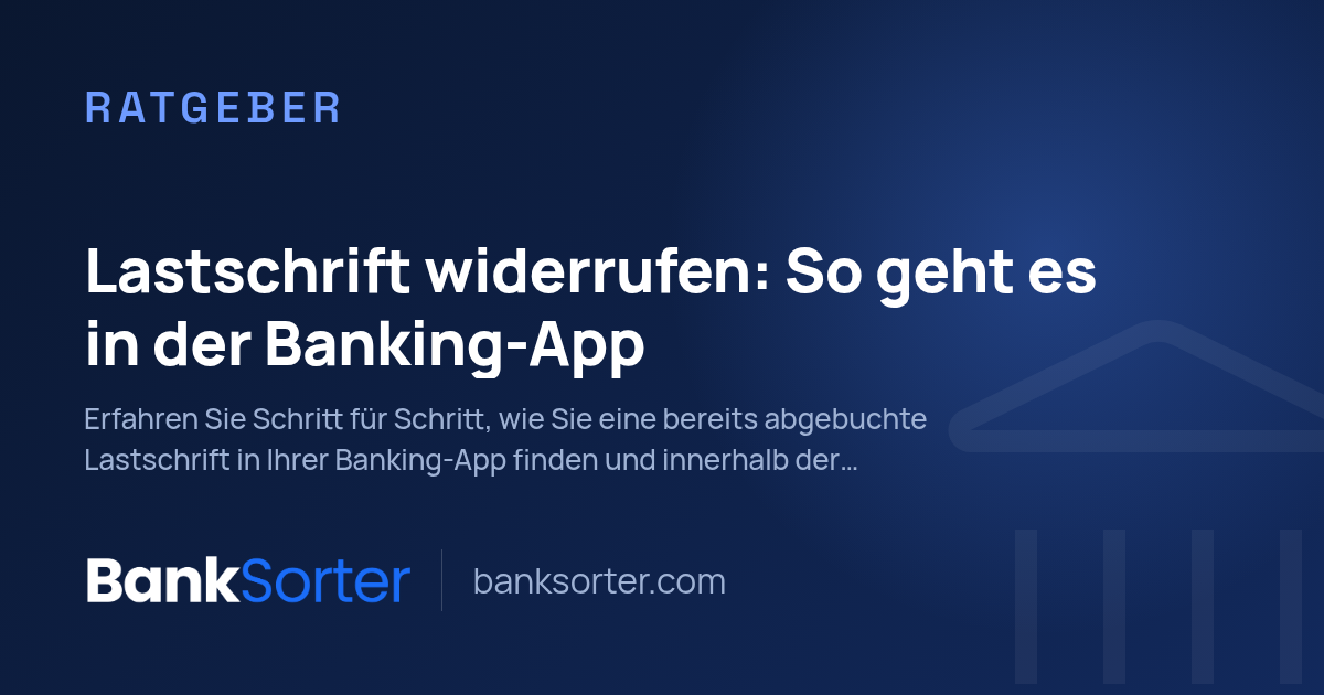 Lastschrift widerrufen: So geht es in der Banking-App