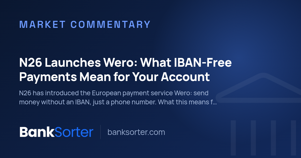N26 Launches Wero: What IBAN-Free Payments Mean for Your Account