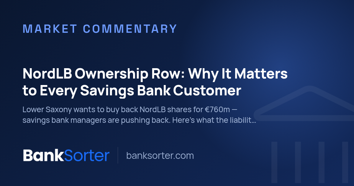 NordLB Ownership Row: Why It Matters to Every Savings Bank Customer