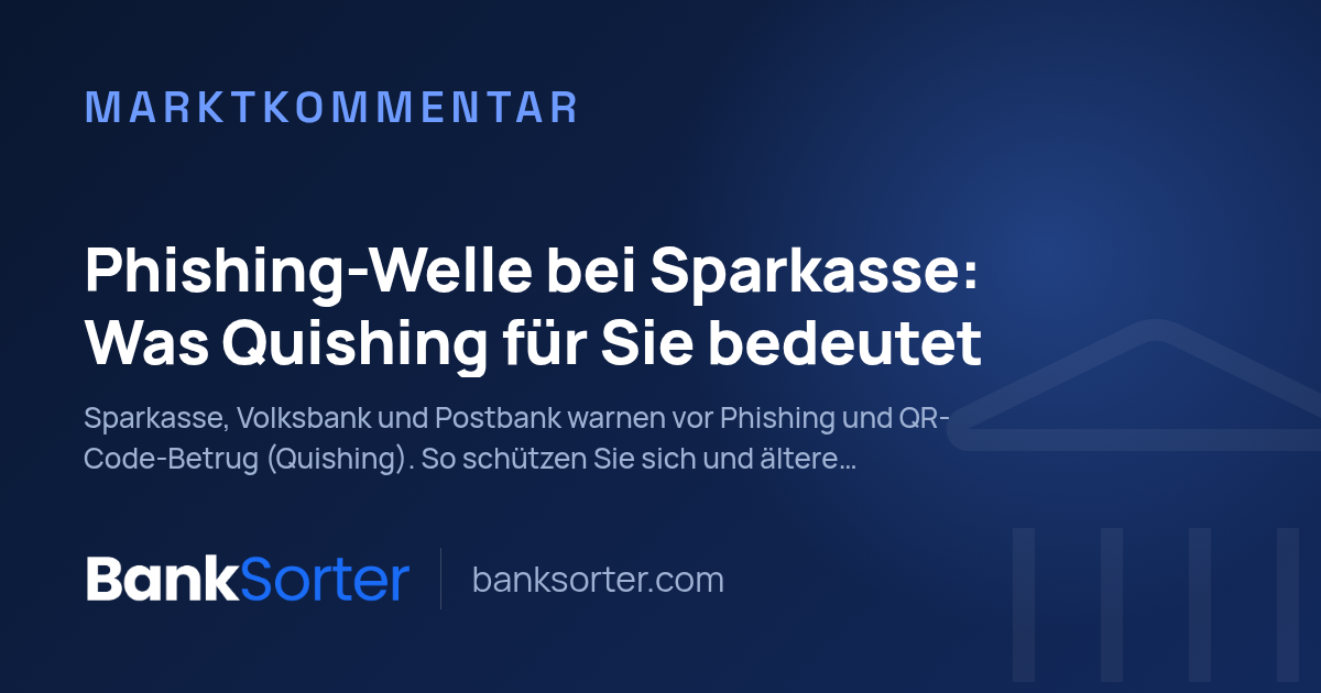 Phishing-Welle bei Sparkasse: Was Quishing für Sie bedeutet