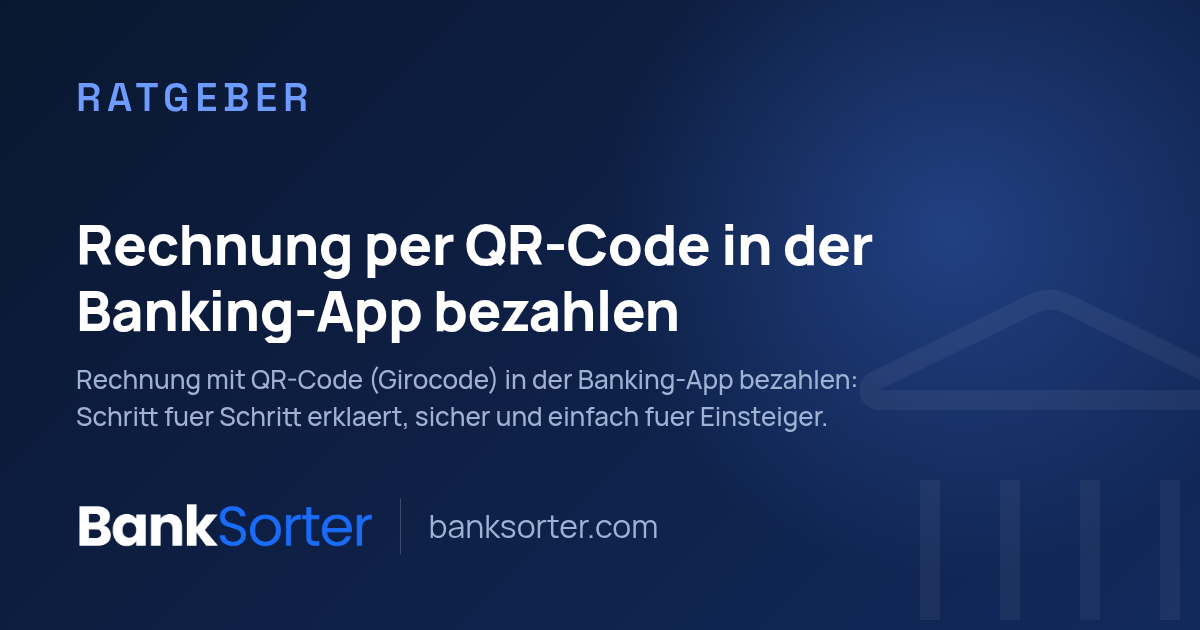 Rechnung per QR-Code in der Banking-App bezahlen