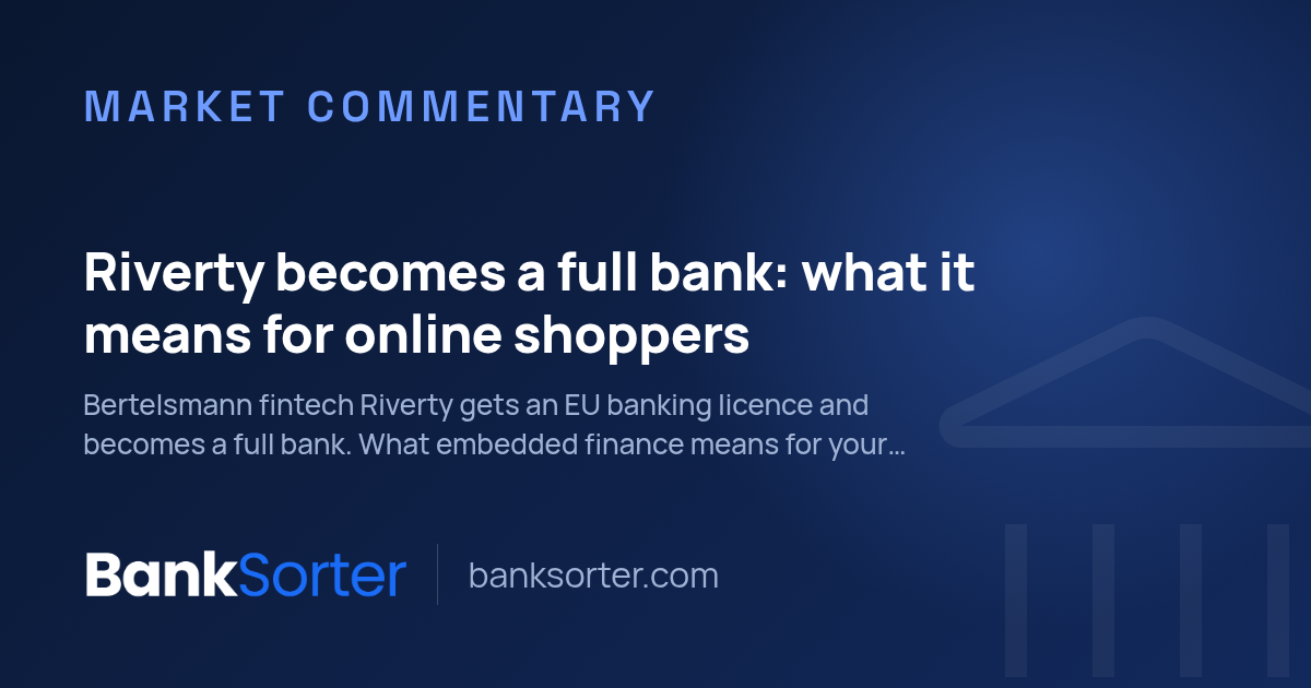 Riverty becomes a full bank: what it means for online shoppers