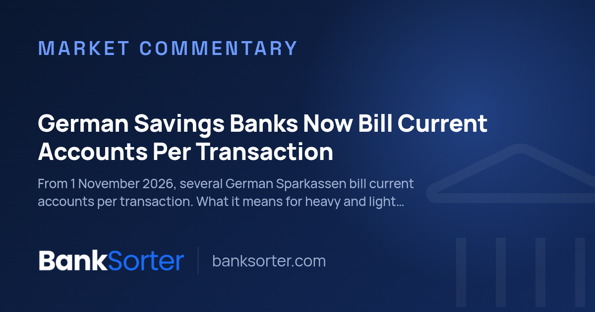 German Savings Banks Now Bill Current Accounts Per Transaction