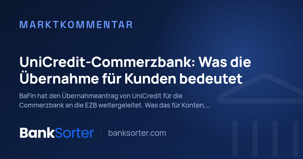UniCredit-Commerzbank: Was die Übernahme für Kunden bedeutet
